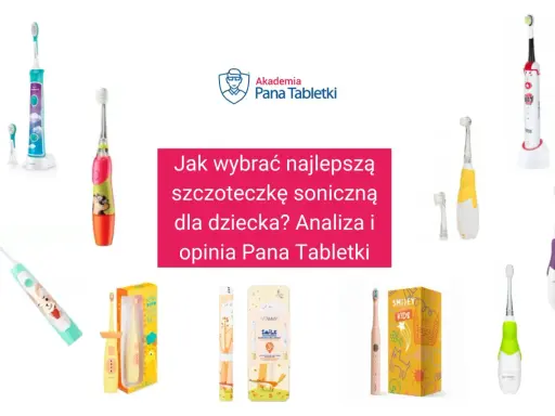 Szczoteczka soniczna: czy warto? Ekspert radzi, jak wybrać